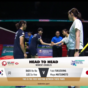 2025年 马来西亚公开赛 QF 白荷娜&李绍希[韩国] vs [日本]福岛由纪&松本麻佑