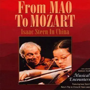 从毛泽东到莫扎特 From Mao to Mozart: Isaac Stern in China 1981 [豆瓣8.8][原声配音中文字幕][1080P]