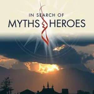 寻找古代的神话与英雄 In Search of Myths and Heroes 2005年[全4集][BBC纪录片]