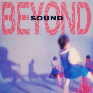 BEYOND1995 – SOUND[滚石][WAV+CUE]