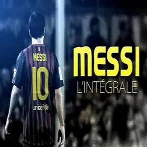 梅西全记录 MESSI L’Intégrale 2012年[全1集][法国纪录片 ]