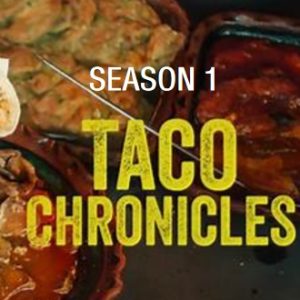 塔可美食纪[第一季全6集][墨西哥语配音中文字幕][1080P]