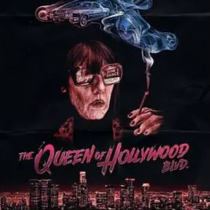 好莱坞大道女王 The Queen of Hollywood Blvd (2018)