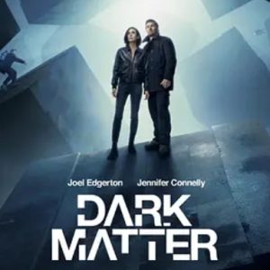 人生复本 第一季 Dark Matter Season 1 (2024)