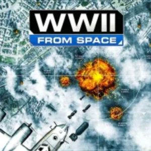 从太空看二战 WWII from Space[1集][历史频道纪录片][英语配音中英双字][1080P]