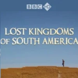 南美遗失的帝国 2013[BBC纪录片][4集][原声配音中英双字][720P]