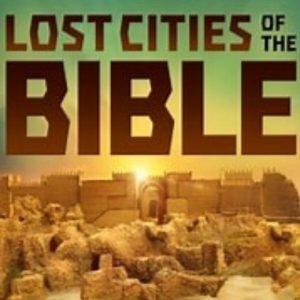 圣经中失落的城市 Lost Cities Of The Bible[第一季共2集][纪录片][英语中字][1080P]