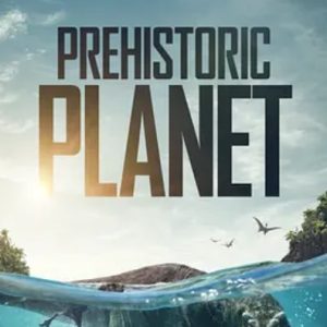 史前星球[第一季全5集][BBC纪录片][英语中字][4K高清]