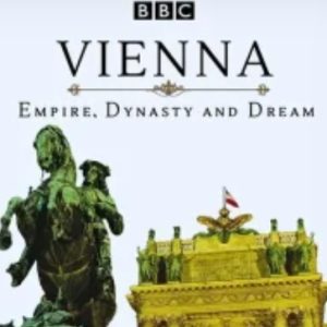 维也纳 帝国 王朝和梦想2016[3集][BBC纪录片][英语配音中文字幕][720P]