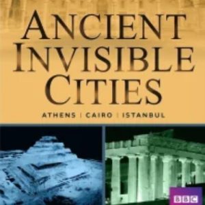 神秘的古城/看不见的古代城市Ancient Invisible Cities[3集][英语中字][720P]