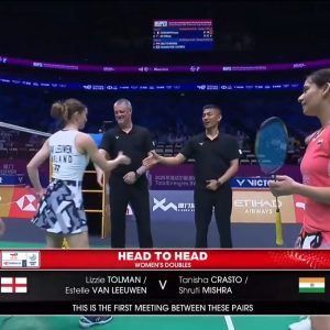 2025年 苏迪曼杯 丽齐·托尔曼&埃斯特尔·范·柳恩[英格兰] vs [印度]塔尼莎·克拉斯托&阿拉普·米什拉