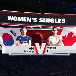 2025年 苏迪曼杯 安洗莹[韩国] vs [加拿大]李文珊