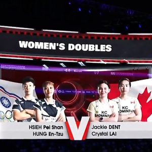 2025年 苏迪曼杯 谢沛珊&洪恩慈[中国台北] vs [加拿大]杰基·登特&克里斯托·赖