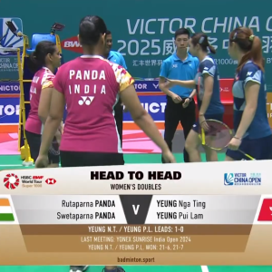 2025年 中国公开赛 R32 鲁塔帕尔娜·潘达&斯威达帕纳·潘达[印度] vs [中国香港]杨雅婷&杨霈霖