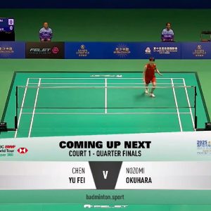 2025年 澳门公开赛 QF 陈雨菲[中国] vs [日本]奥原希望