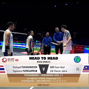 2025年 全英公开赛 R32 德差波·普瓦拉努克罗&苏皮萨拉·帕维斯坦帕[泰国] vs [马来西亚]吴埙阀&赖洁敏