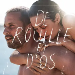 锈与骨 De rouille et d’os (2012)