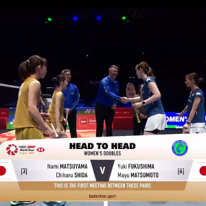 2025年 全英公开赛 F 松山奈未&志田千阳[日本] vs [日本]福岛由纪&松本麻佑