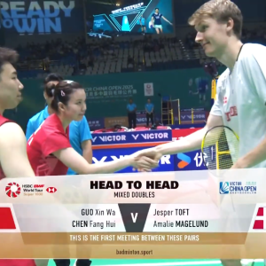 2025年 中国公开赛 郭新娃&陈芳卉[中国] vs [丹麦]杰斯帕·托夫特&艾米丽·麦格兰德