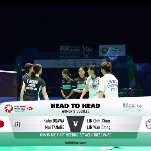 2025年 澳门公开赛 SF 大泽佳步&田部真唯[日本] vs [中国台北]林芷均&林琬清