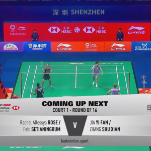 2025年 李宁中国大师赛 R16 瑞秋·阿莱西娅·罗斯&费比·塞蒂安格鲁姆[印尼] vs[中国]贾一凡&张殊贤