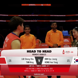 2025年 汇丰世界羽联世界巡回赛总决赛 刘圣书&谭宁[中国] vs [韩国]金慧贞&孔熙容