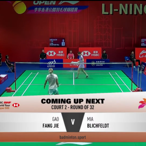 2025年 李宁香港公开赛 R32 高仿洁[中国] vs [丹麦]米娅