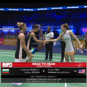 2025年 世界锦标赛 女双 QF 加夫列拉·斯托伊娃&斯蒂法尼·斯托伊娃[保加利亚] vs [马来西亚]陈康乐&蒂娜·穆拉利塔兰