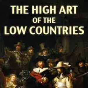 低地国家高雅艺术 The High Art of the Low Countries [3集][BBC纪录片][英语配音中文字幕][720P]